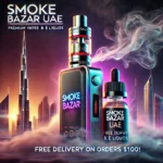 Order Your Favorite Vapes at Smoke Bazar UAE!